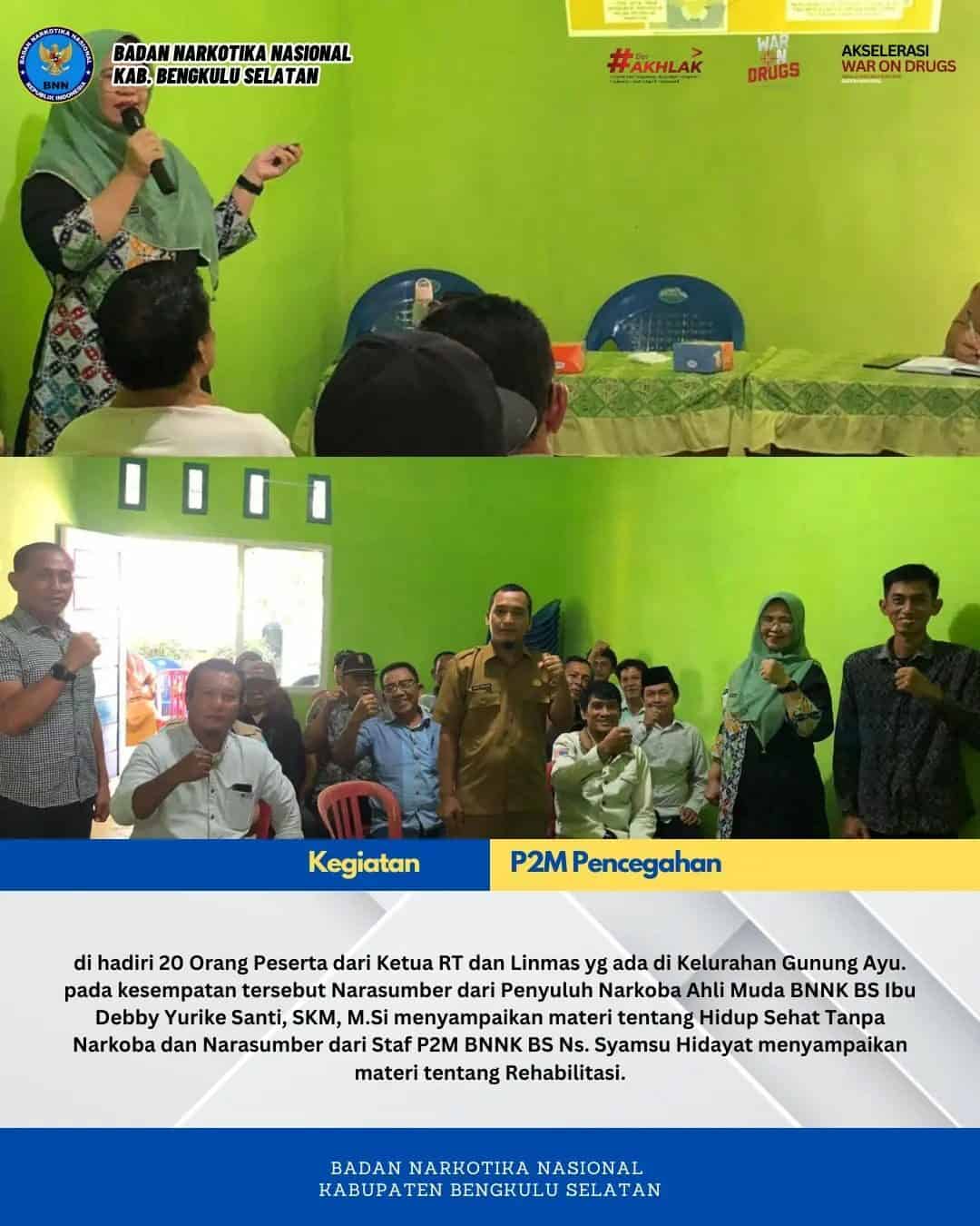 Seksi P2M BNNK Bengkulu Selatan melaksanakan Kegiatan Informasi dan Edukasi P4GN melalui Penyuluhan/ Sosialisasi di Kelurahan Gunung Ayu Kec. Kota Manna Kab. Bengkulu Selatan Seksi P2M BNNK Bengkulu Selatan melaksanakan Kegiatan Informasi dan Edukasi P4GN melalui Penyuluhan/ Sosialisasi di Kelurahan Gunung Ayu Kec. Kota Manna Kab. Bengkulu Selatan